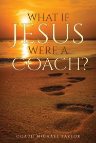 What If Jesus Were A Coach?