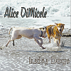 Alice DiMicele, CD entitled, Lucky Dogs