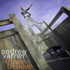 Andrew Varner, CD entitled, Make Believe