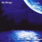 Andy Kostek, CD entitled, My Mirage