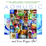 AO Music, CD entitled, ...and Love Rages On