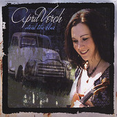 April Verch, CD entitled, Steal The Blue