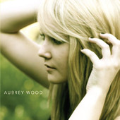 Aubrey Wood, CD entitled, Aubrey Wood - EP