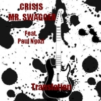 Crisis Mr Swagger, CD titled, Translation