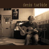 Denis Turbide, CD titled, Denis Turbide