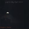 Elegant Camel, CD titled, Lost In My Own Mind