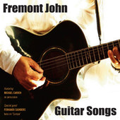 Fremont John, CD titled, Guitar Songs