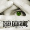 Green Eyed Stare, CD entitled, Sight to Behold