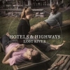 Hotels and Highways, CD titled, Lost River