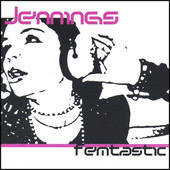 Jennings, CD titled, Femtastic