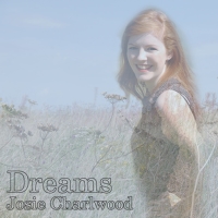 Josie Charlwood, Cd entitled, Dreams