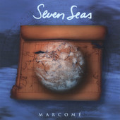 Marcome, CD titled, Seven Seas