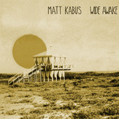 Matt Kabus, CD titled, Wide Awake - EP