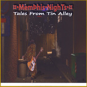 Memphis Nights, CD titled, Tales From Tin Alley