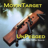 Movin Target, CD titled, Unpegged