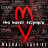 Mychael Gabriel, CD titled, The Heart: Triptych