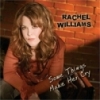 Rachel Williams, CD titled, Some Things Make Her Cry