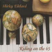 Shirely Eikhard, CD titled, Riding On The 65