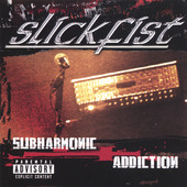 Slickfist, CD titled, Subharmonic Addiction