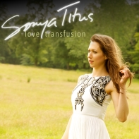 Sonya Titus, CD titled, Love Transfusion