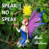 Speak No Speak, CD titled, Make Believe