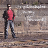 Terry Christopher, CD titled, Journey of a Wordsmith