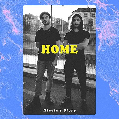 Ninety's Story, song titled, Home