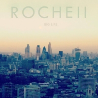 Rocheii, CD titled, Big Life