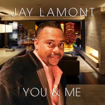 Jay Lamont, Song Titled, You and Me