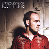 Gregory Douglass, CD titled, Battler