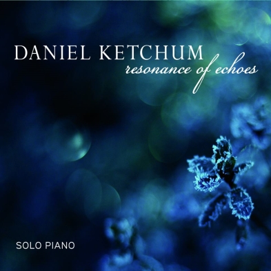 Daniel Ketchum - Song titled, Resonance of Echoes