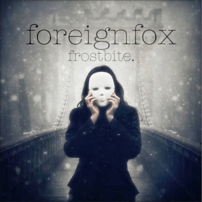 Foreignfox, Song titled, Frostbit