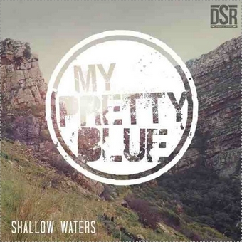 My Pretty Blue, Song titled, Shallow Waters