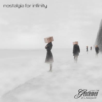 Hats Off Gentlemen It's Adequate, CD titled, Nostalgia For Infinity