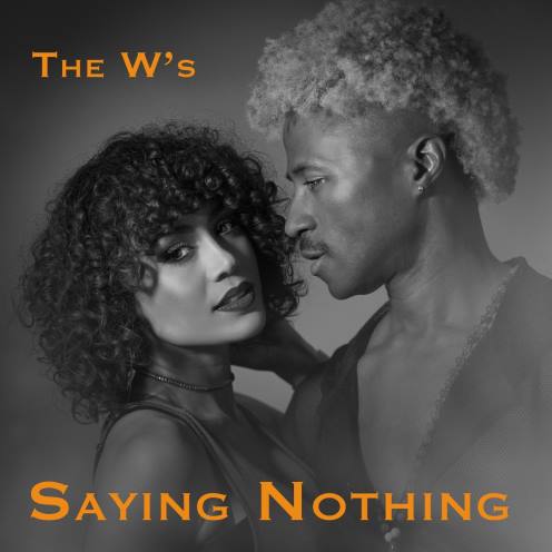 The W's, song titled, Saying Nothing