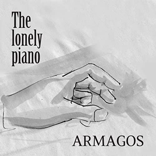 Armagos, CD titled, The Lonely Piano