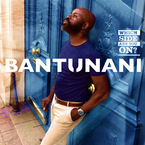 Bantunani, song titled, Which Side Are You On