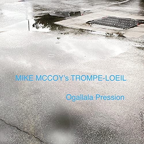 Mike McCoy, CD titled, Ogallala Pression