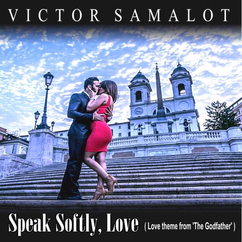 Victor Samalot, song titled, Speak Softly Love