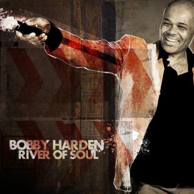 Bobby Harden, CD titled, River of Soul