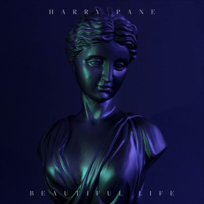 Harry Pane, Song Titled, Beautiful Life