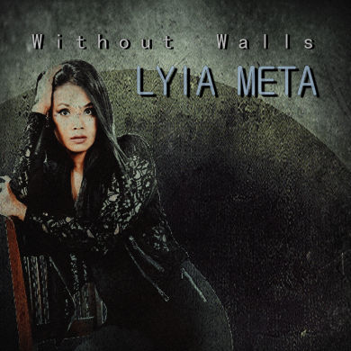 Lyia Meta, Song titled, Without Walls