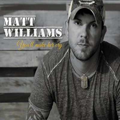 Matthew Williams, CD titled, You'll Make Her Cry