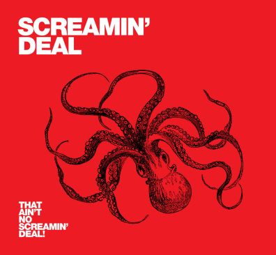 Screamin' Deal, CD titled, That Ain't No Screamin' Deal