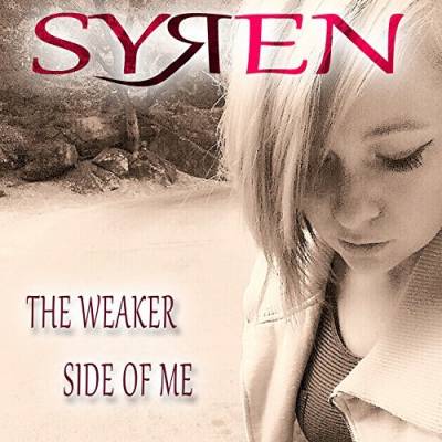 Syren, Song titled, The Weaker Side Of Me