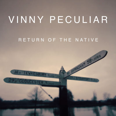 Vinny Peculiar, CD titled, Return of the Native