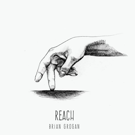 Brian Grogan, song titled, Reach