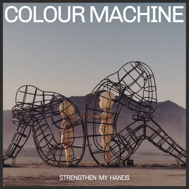 Colour Machine, CD titled, Strengthen My Hands