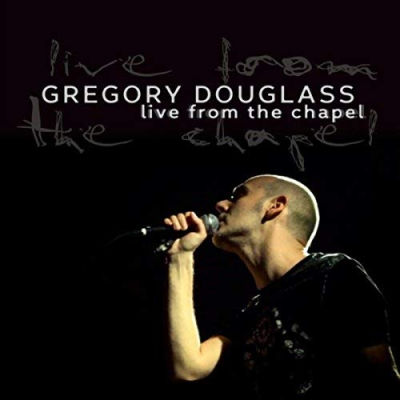 Gregory Douglass, CD titled, Live From The Chapel