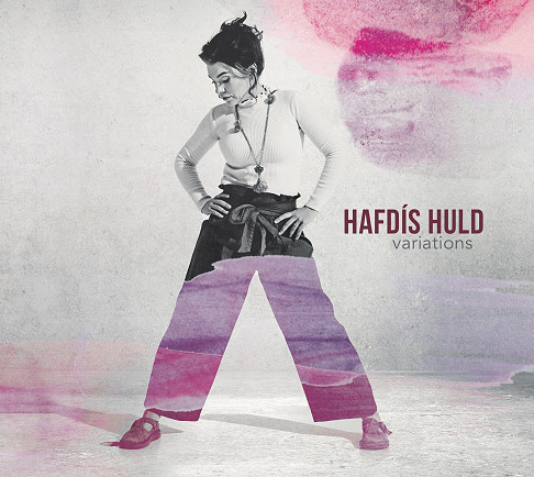 Hafdis Huld, CD titled, Variations